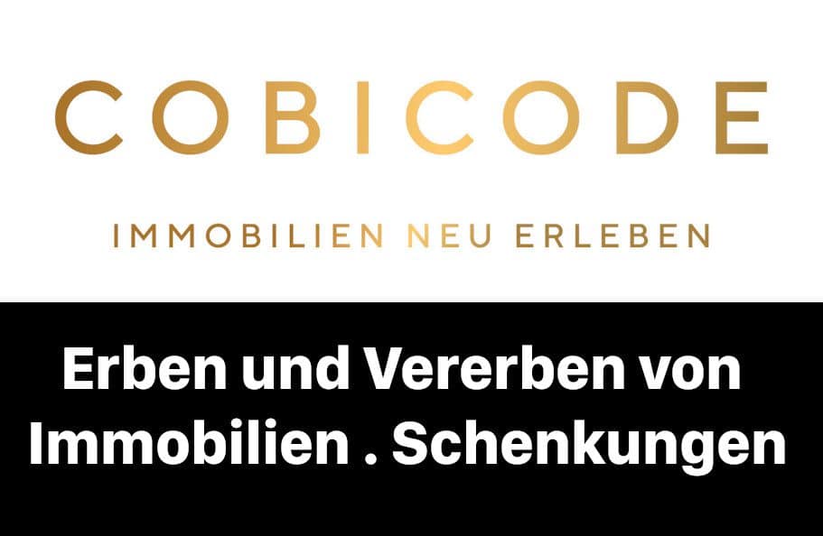 COBICODE_Erben und Vererben von Immobilien_Folge 3_Schenkungen